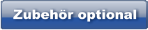 Zubehr optional